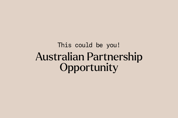 This could be you! Australian Partnership Opportunity